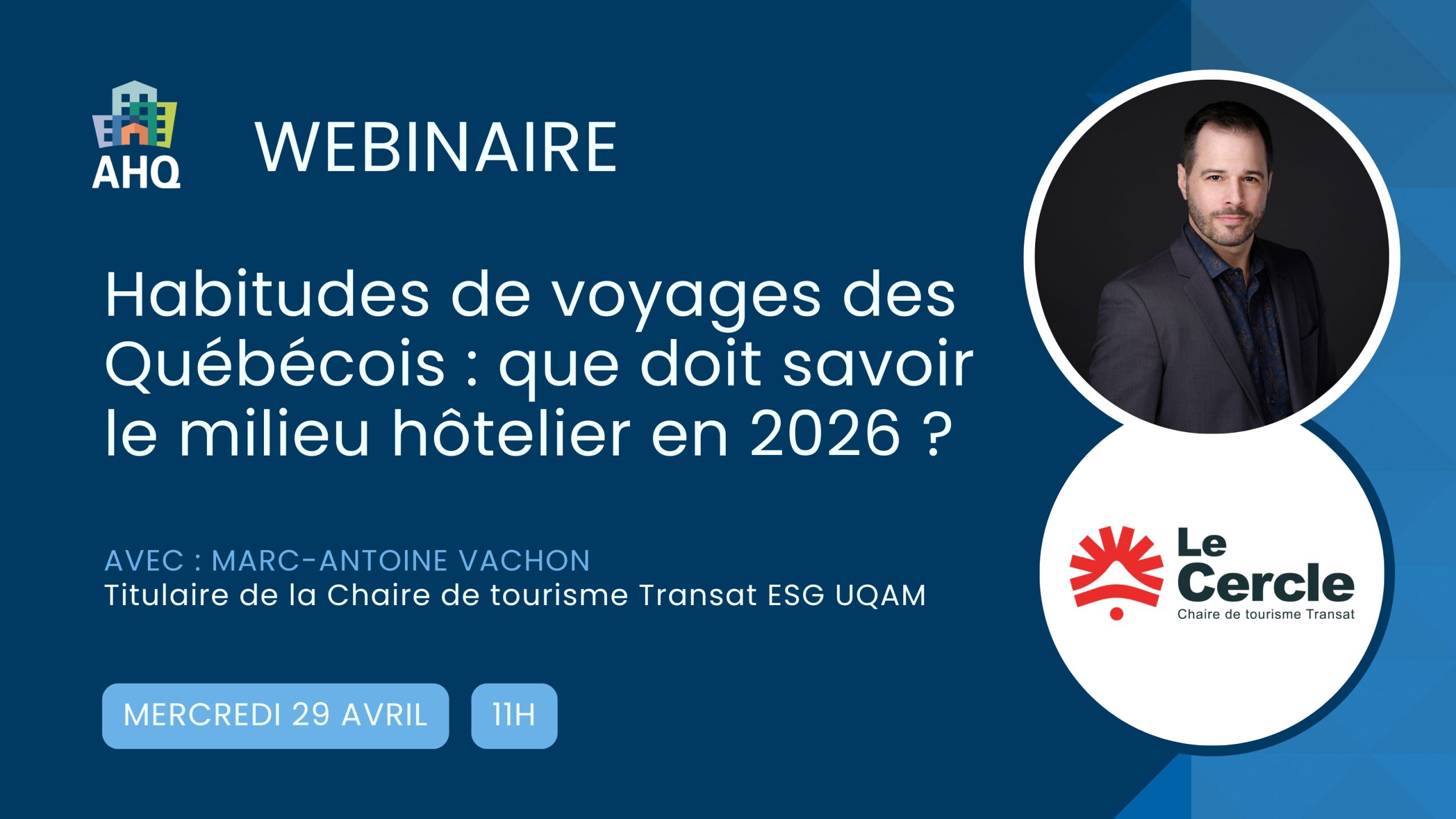 Webinaire : Habitudes de voyages des Québécois : que doit savoir le milieu hôtelier en 2026 ?